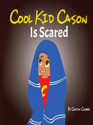 cover image of Cool Kid Cason Is Scared